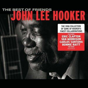 John Lee Hooker - The Best Of Friends (2 LP) imagine