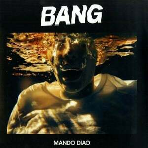 Mando Diao - Bang (LP) imagine