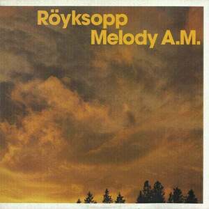 Royksopp - Melody Am (2 LP) imagine