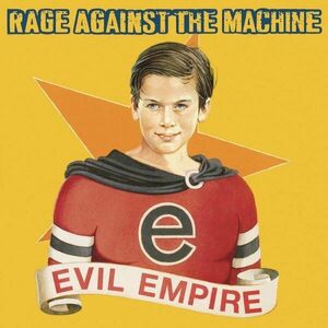 Rage Against The Machine Evil Empire (LP) imagine