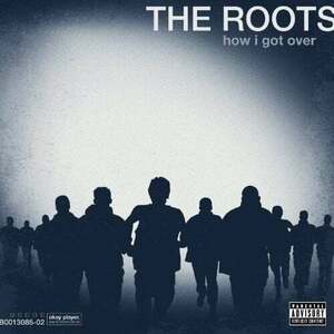 The Roots - How I Got Over (LP) imagine