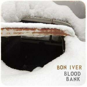 Bon Iver - Blood Bank (12" Vinyl) imagine