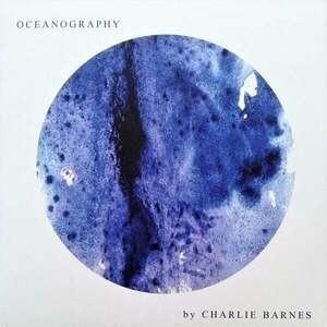 Charlie Barnes - Oceanography (LP + CD) imagine