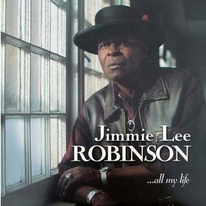 Jimmie Lee Robinson - All My Life (2 LP) imagine