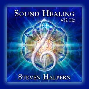 Steven Halpern - Sound Healing 432 Hz (CD) imagine