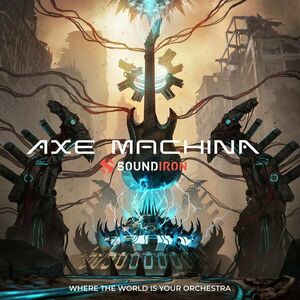 Soundiron Axe Machina (Produs digital) imagine