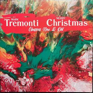 Mark Tremonti - Mark Tremonti Christmas Classics New & Old (LP) imagine