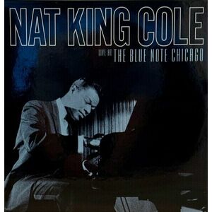 Nat King Cole - Live At The Blue Note Chicago (RSD) (180 g) (2 LP) imagine