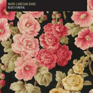 Mark Lanegan - Blues Funeral (2 LP) imagine