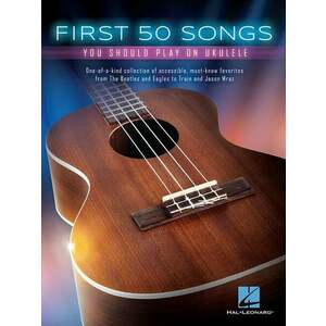 Hal Leonard First 50 Songs You Should Play On Ukulele Note imagine