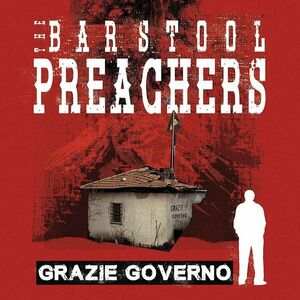 The Barstool Preachers - Grazie Governo (Bone Coloured) (Deluxe Edition) (LP) imagine