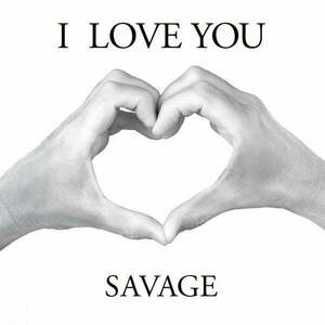 Savage - I Love You (White Vinyl) (12" Vinyl) imagine