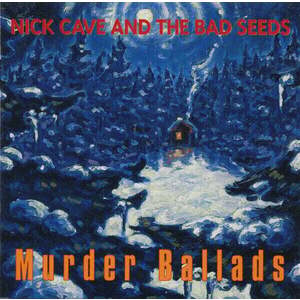 Nick Cave & The Bad Seeds - Murder Ballads (Remastered) (CD) imagine