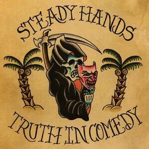 Steady Hands - Truth In Comedy (LP) imagine