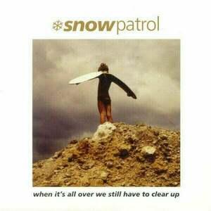 Snow Patrol - When Its All Over We Still Have To Clear Up (LP + 7" Vinyl) imagine