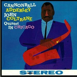 Cannonball Adderley - Quintet In Chicago (LP) imagine