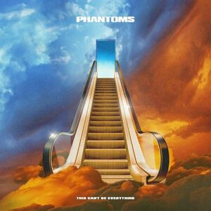 Phantoms - This Can’t Be Everything (Tangerine Coloured) (LP) imagine