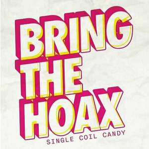 Bring The Hoax - Single Coil Candy (Pink Coloured) (Limited Edition) (LP) imagine