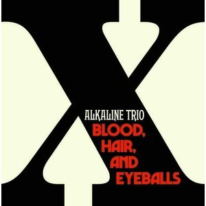 Alkaline Trio - Blood, Hair And Eyeballs (LP) imagine