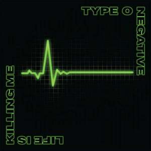 Type O Negative - Life Is Killing Me (20th Anniversary) (Green/Black Coloured) (3 LP) imagine