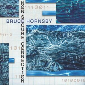 Bruce Hornsby - Non-Secure Connection (LP) imagine