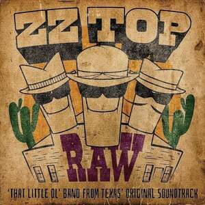 ZZ Top - Raw (‘That Little Ol' Band From Texas’ Original Soundtrack) (CD) imagine