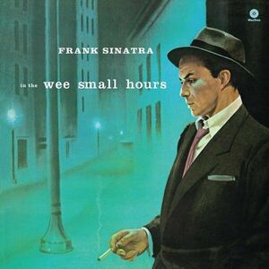 Frank Sinatra - In The Wee Small Hours (180 g) (Limited Edition) (LP) imagine