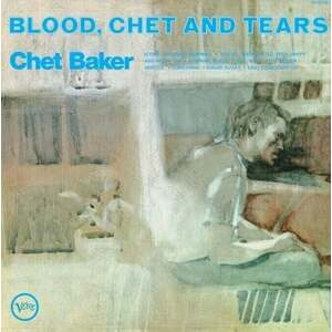 Chet Baker - Blood, Chet And Tears (Remastered) (LP) imagine