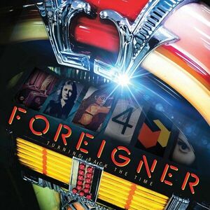 Foreigner - Turning Back The Time (CD) imagine