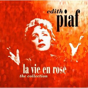 Edith Piaf - La Vie En Rose: The Collection (LP) imagine