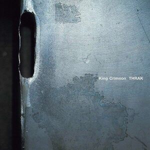 King Crimson Thrak (2 LP) imagine