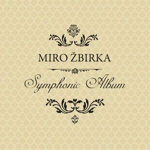 Miroslav Žbirka - Symphonic Album (LP) imagine