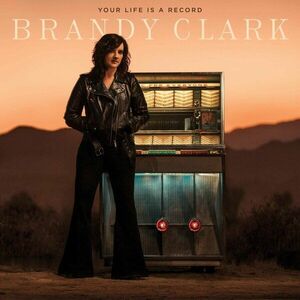 Brandy Clark - Your Life Is A Record (LP) imagine