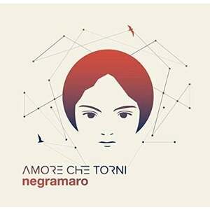 Negramaro - Amore Che Torni (CD) imagine