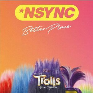 NSYNC - Better Place (From Trolls Band Together) (12" Vinyl) imagine