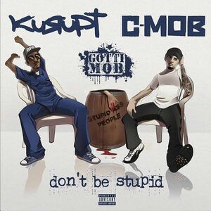 Kurupt - Don't Be Stupid (LP) imagine