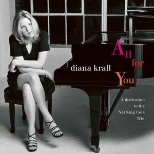 Diana Krall - All For You (A Dedication To The Nat King Cole Trio) (Remastered) (2 LP) imagine