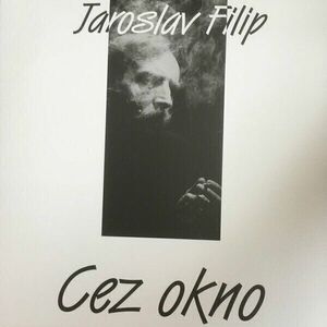 Jaroslav Filip - Cez okno (LP) imagine