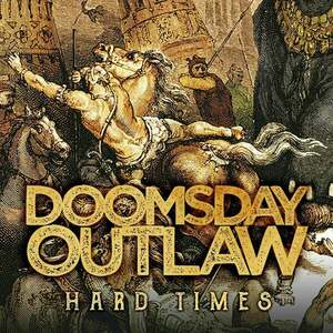 Doomsday Outlaw - Hard Times (2 LP) imagine