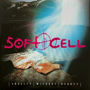 Soft Cell - Cruelty Without Beauty (2 LP) imagine