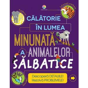 Calatorie in lumea minunata a animalelor salbatice Corint imagine