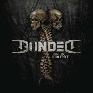 Bonded - Rest In Violence (LP) imagine