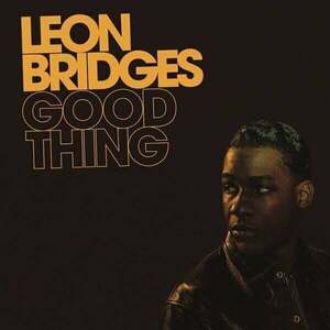 Leon Bridges - Good Thing (LP) imagine