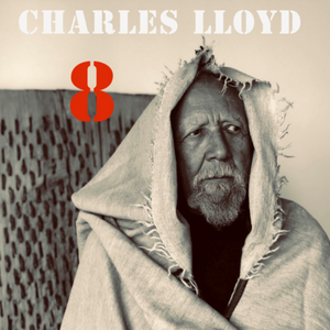 Charles Lloyd - 8: Kindred Spirits (Live From The Lobero Theater) (2 LP) imagine