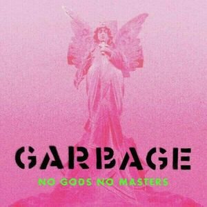 Garbage - No Gods No Masters (Green Vinyl) (LP) imagine