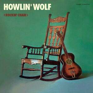 Howlin' Wolf - Howlin Wolf -Rockin Chair (Mint Vinyl) (LP) imagine