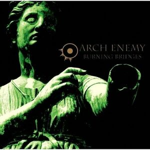 Arch Enemy - Burning Bridges (Reissue) (Green Transparent) (LP) imagine