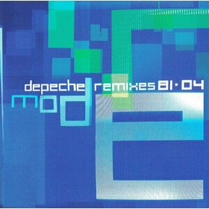 Depeche Mode - Remixes 81>04 (CD) imagine