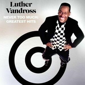 Luther Vandross - Never Too Much: Greatest Hits (2 LP) imagine