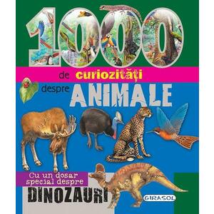 Carte 1000 de curiozitati despre animale imagine